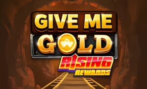 Give Me Gold Rising Rewards Slot