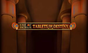 Eye of Horus Tablets of Destiny Slot