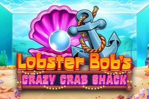 Lobster Bobs Crazy Crab Shack Slot