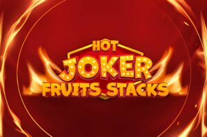 Hot Joker Fruits Stacks Slot