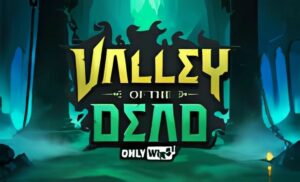 Valley of the Dead Slot
