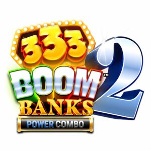 333 Boom Banks 2 POWER COMBO Slot