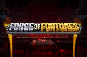 Forge of Fortunes Slot