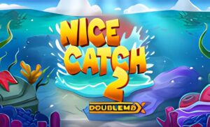 Nice Catch 2 DoubleMax Slot