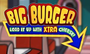 Big Burger Load It Up With Xtra Cheese Slot