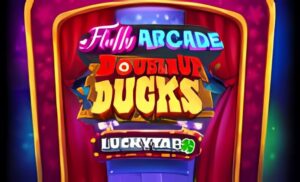 Fluffy Arcade DoubleUp Ducks LuckyTap Slot