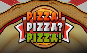 PIZZA PIZZA PIZZA Slot