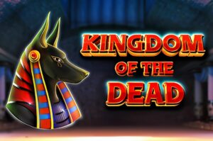 Kingdom of the Dead Slot