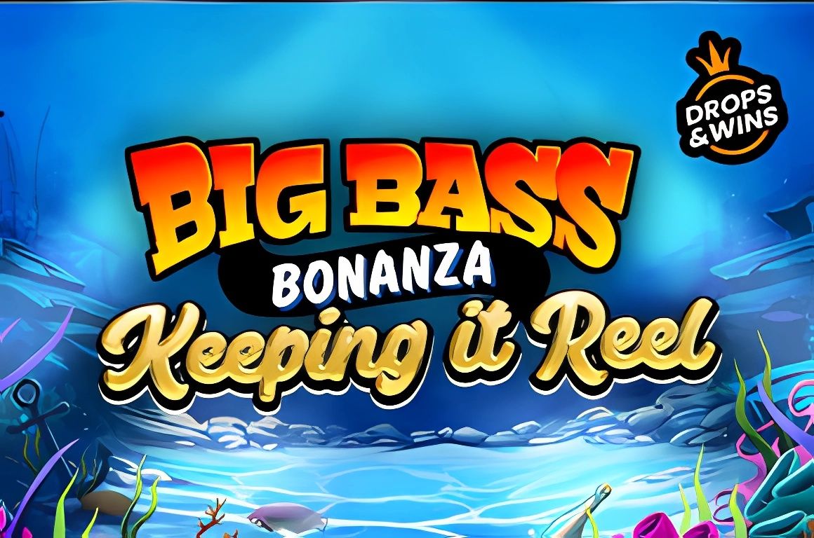 Big Bass Bonanza Keeping It Reel
