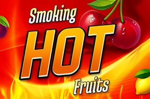 Smoking Hot Fruits Slot