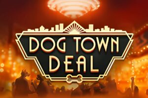 Dog Town Deal Slot
