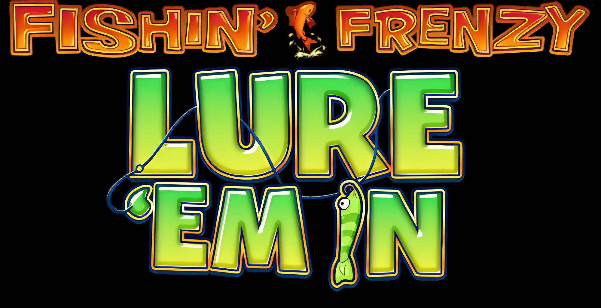 Fishin Frenzy Lure Em In