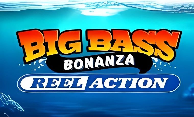 Big Bass Bonanza – Reel Action