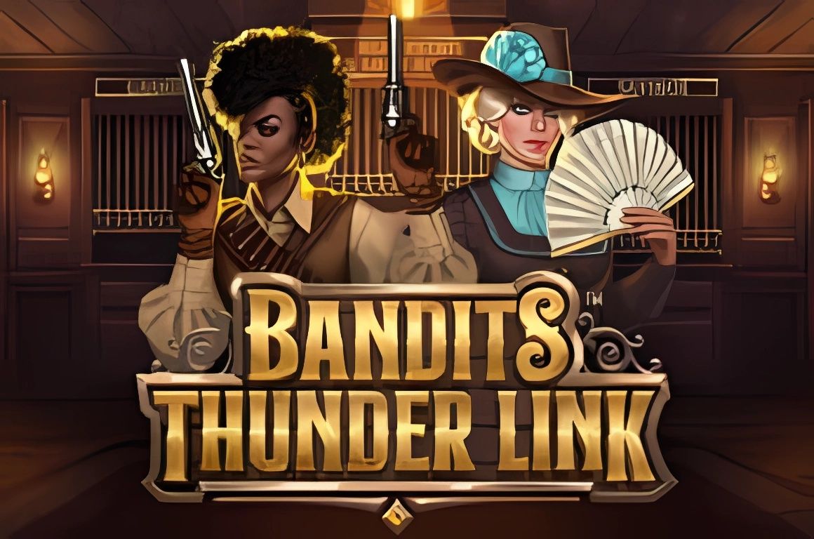 Bandits Thunder Link