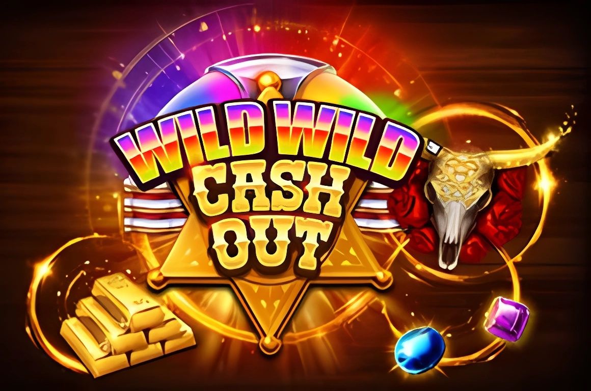 Wild Wild Cash Out