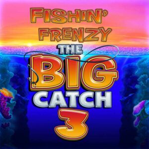 Fishin Frenzy Big Catch 3 Slot