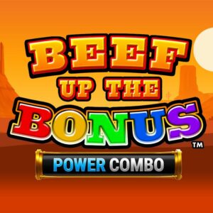 Beef Up the Bonus Power Combo Slot