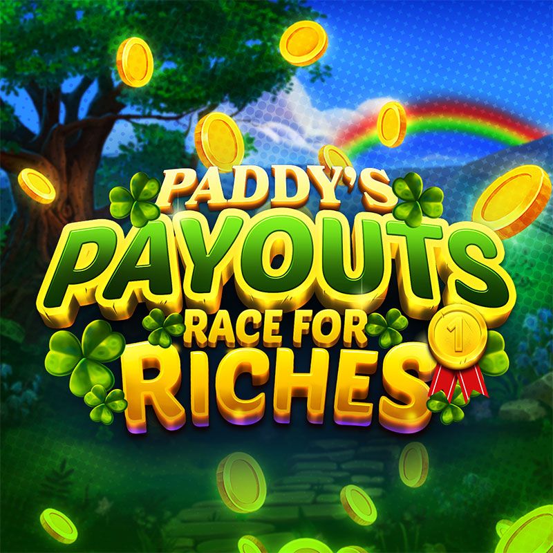 Paddy's Payouts Race for Riches