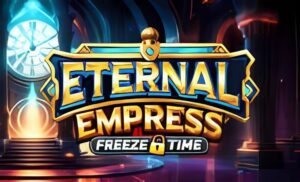 Eternal Empress – Freeze Time Slot