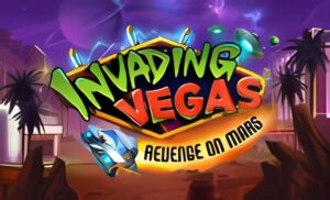 Invading Vegas Revenge on Mars Slot